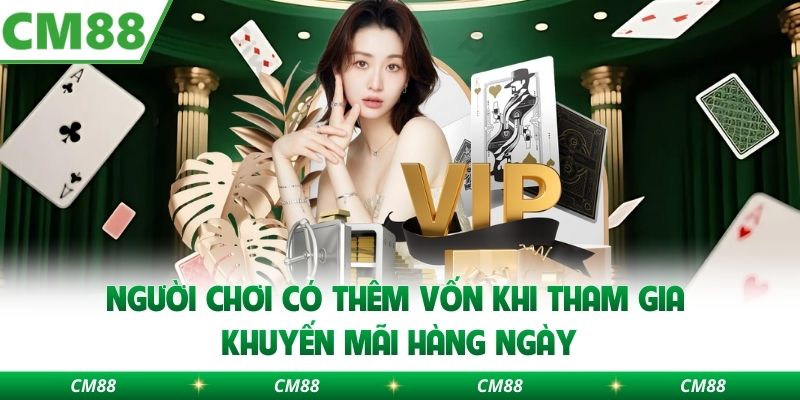 Người chơi có thêm vốn khi tham gia khuyến mãi hàng ngày
