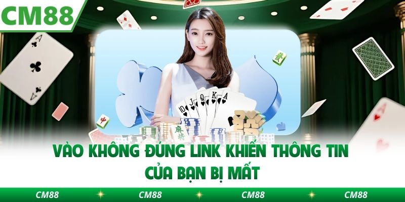 Vào không đúng link khiến thông tin của bạn bị mất